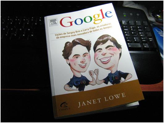 Google: Lições de Sergey Brin e Larry Page, os criadores da empresa mais inovadora de todos os tempos