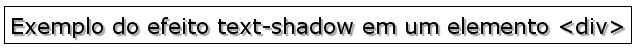 div {text-shadow: #600 1px 2px 5px; border: #000 1px solid;}