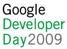 Google Developer Day 2009