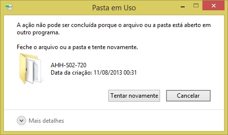 A ação não pode ser concluída porque o   arquivo ou a pasta está aberto em outro programa